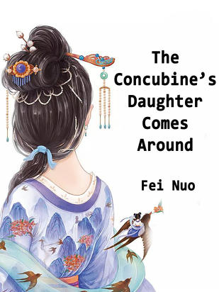 The Concubine’s Daughter Comes Around